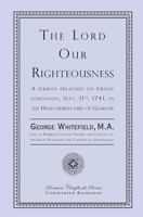 The Lord Our Righteousness 0852344007 Book Cover