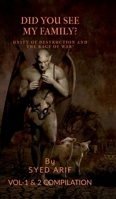 Did You See My Family? Vol-1 & 2 Compilation: The Unity of Destruction & the Rage of War! Vol-1 & 2 Compilation B0F1ZKBXYL Book Cover