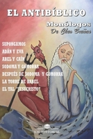 El Antib�blico: Mon�logos de Cheo Bre�as B09243C7XC Book Cover