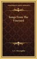 Songs From The Vineyard 0548450617 Book Cover
