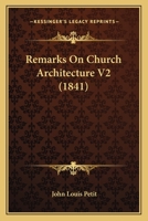 Remarks On Church Architecture V2 1120865433 Book Cover