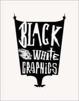 Black and White Graphics 1584231491 Book Cover