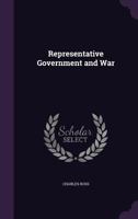 Representative Government and War 1164934376 Book Cover