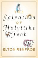 The Salvation of Holytithe Tech 1480046361 Book Cover