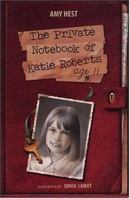 The Private Notebook of Katie Roberts, Age 11 059028410X Book Cover