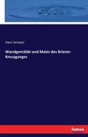 Wandgemalde Und Maler Des Brixner Kreuzganges 3743308606 Book Cover