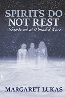 Spirits Do Not Rest 1950251225 Book Cover