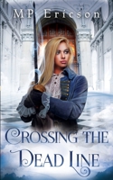 Crossing the Dead Line B083XVYPL3 Book Cover