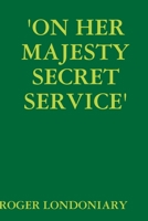 ON HER MAJESTY SECRET SERVICE' 1365670600 Book Cover