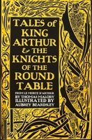 Tales of King Arthur & the Knights of the Round Table 1786645513 Book Cover