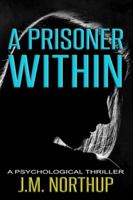 A Prisoner Within 1082228044 Book Cover