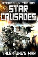 Star Crusades: Valentine's War 1070101443 Book Cover
