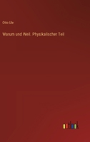 Warum und Weil. Physikalischer Teil (German Edition) 3368913077 Book Cover