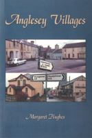 Anglesey Villages 0863818145 Book Cover