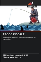 Frode Fiscale (Italian Edition) 6209425607 Book Cover
