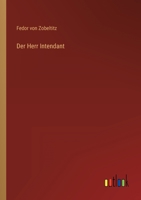 Der Herr Intendant 3846031720 Book Cover