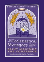 On the Ecclesiastical Mystagogy 0881416479 Book Cover