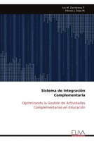 Sistema de Integración Complementaria: Optimizando la Gestión de Actividades Complementarias en Educación (Spanish Edition) 999931936X Book Cover