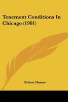 Tenement Conditions in Chicago; 101874200X Book Cover