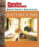 Popular Mechanics MoneySmart Makeovers: Bathrooms 1588163180 Book Cover