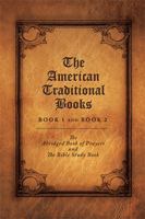 The American Traditional Books Book 1 and Book 2: The Abridged Book of Prayers and the Bible Study Book 1503562697 Book Cover