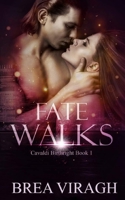 Fate Walks 0997909498 Book Cover