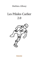 Les Pilules Carlier 2.0 (French Edition) 2414353821 Book Cover