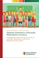 Saberes Docentes e Educação Matemática Inclusiva 6139616107 Book Cover