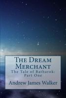 The Dream Merchant 1478127996 Book Cover