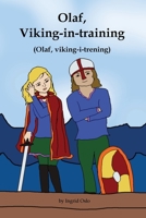 Olaf, Viking-in-training: Olaf, viking-i-trening (Adventures of Olaf the Viking Book 1) 1791845797 Book Cover