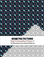 Geometric Patterns - Adult Coloring Book Vol. 9 1987561619 Book Cover