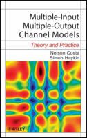 Multiple-Input Multiple-Output Channel Models: Theory and Practice 047039983X Book Cover