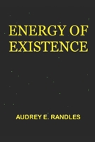 Energy of Existence (The Theory of Matrix) B08CWCGS7Z Book Cover