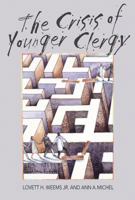 The Crisis of Younger Clergy 0687651093 Book Cover
