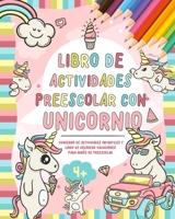 Libro de actividades con unicornio: Cuaderno de actividades Unicornio aprendo jugando - Libro de colorear vacaciones para niños y niñas - Ejercicio preescolar y educación infantil B088T6LNN7 Book Cover