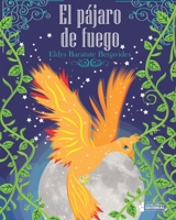 El pájaro de fuego 1698515685 Book Cover