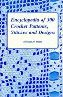 Encyclopedia of 300 Crochet Patterns, Stitches and Designs 0915099160 Book Cover