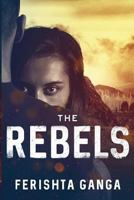 The Rebels 0997572779 Book Cover