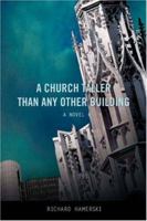 A Church Taller Than Any Other Building 0595421067 Book Cover