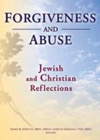 Forgiveness and Abuse: Jewish and Christian Reflections 0789022524 Book Cover