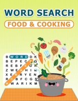 Word Search Food & Cooking: Word Find Book For Adults, Word Search Finder, 100 Word Searches B087SHDK68 Book Cover