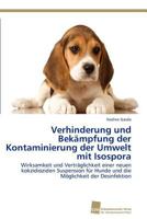 Verhinderung Und Bekampfung Der Kontaminierung Der Umwelt Mit Isospora 3838128907 Book Cover