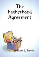 The Fatherhood Agreement 130035741X Book Cover