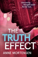 The Truth Effect 1907688013 Book Cover