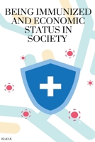 Being immunized and economic status in society 8032759697 Book Cover