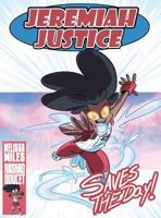 Jeremiah Justice Saves the Day 0991211790 Book Cover