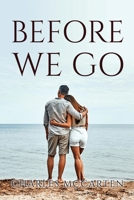 Before We Go 1837618720 Book Cover