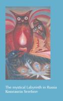 The Mystical Labyrinth in Russia 9080632147 Book Cover