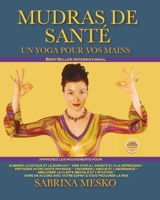 Mudras de Sant�: Un Yoga Pour Vos Mains 0692045953 Book Cover