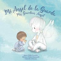 Mi Angel de la Guarda : My Guardian Angel 1735843326 Book Cover
